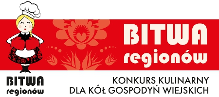 Konkurs kulinarny skierowany do Kół Gospodyń Wiejskich - Bitwa Regionów