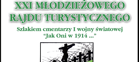 XXI Rajd Turystyczny „Jak Oni w 1914...”