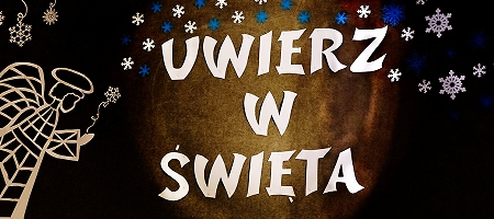 KONCERT NOWOROCZNY " UWIERZ W ŚWIĘTA"